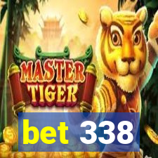 bet 338